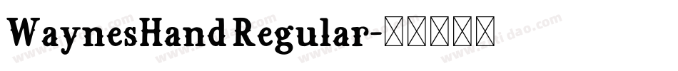 WaynesHand Regular字体转换